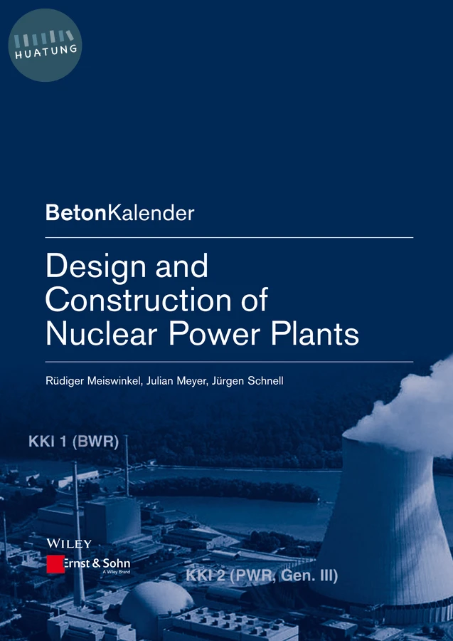 Design and Construction of Nuclear Power Plants 