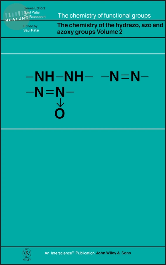 The Chemistry of the Hydrazo, Azo and Azoxy Groups, Volume 2 