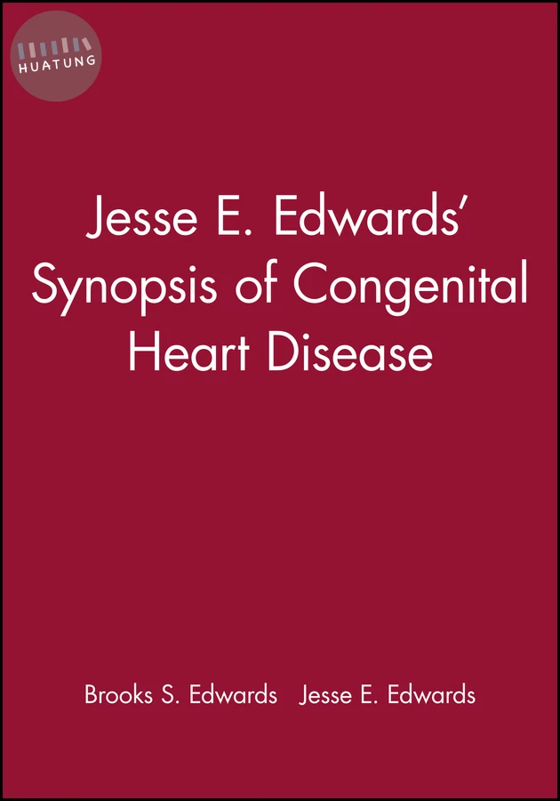 Jesse E. Edwards' Synopsis of Congenital Heart Disease 