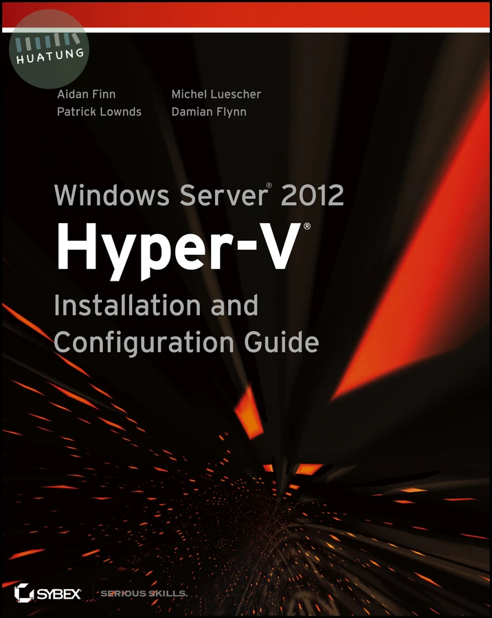 Windows Server 2012 Hyper-V Installation and Configuration Guide 