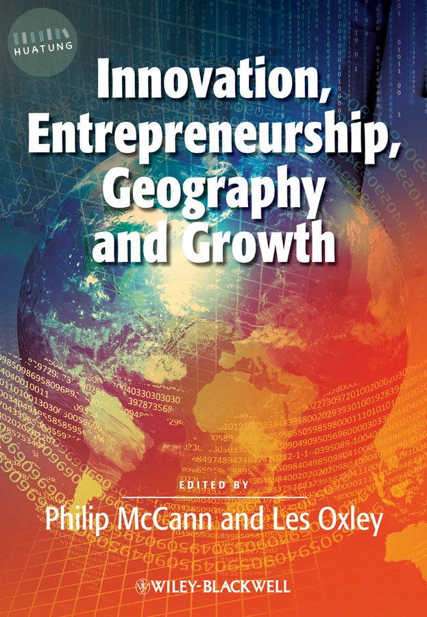 Innovation, Entrepreneurship, Geography and Growth 