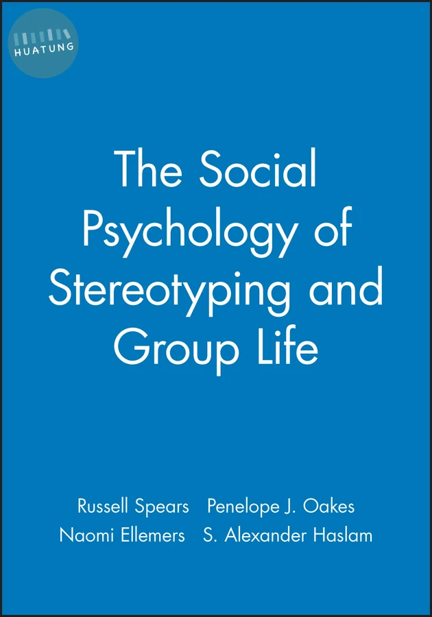 The Social Psychology of Stereotyping and Group Life 
