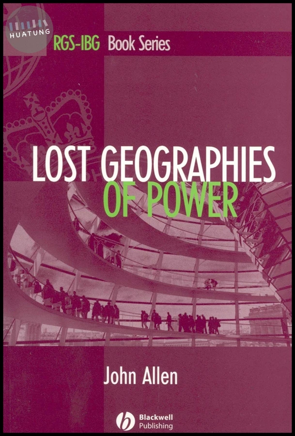 Lost Geographies of Power 