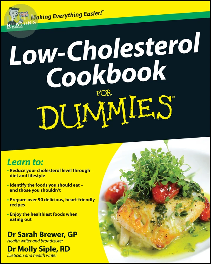 Low-Cholesterol Cookbook For Dummies, UK Edition 