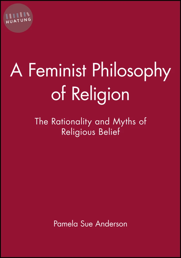 A Feminist Philosophy of Religion 
