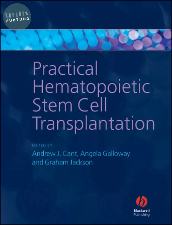 Practical Hematopoietic Stem Cell Transplantation 