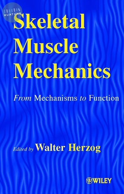 Skeletal Muscle Mechanics 