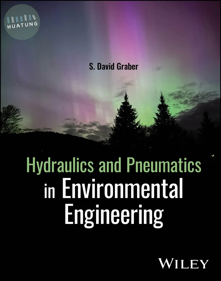 Hydraulics and Pneumatics in Environmental Engineering 