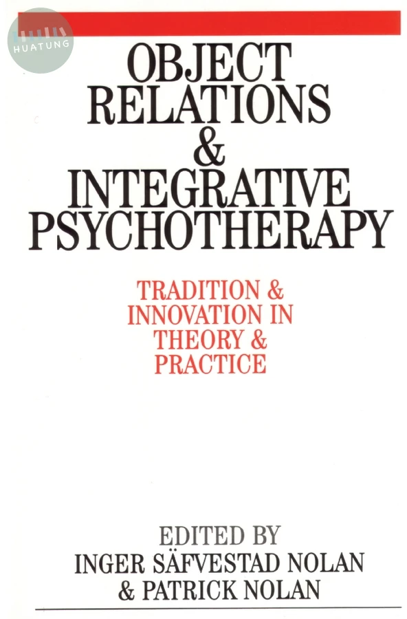 Object Relations and Integrative Psychotherapy 