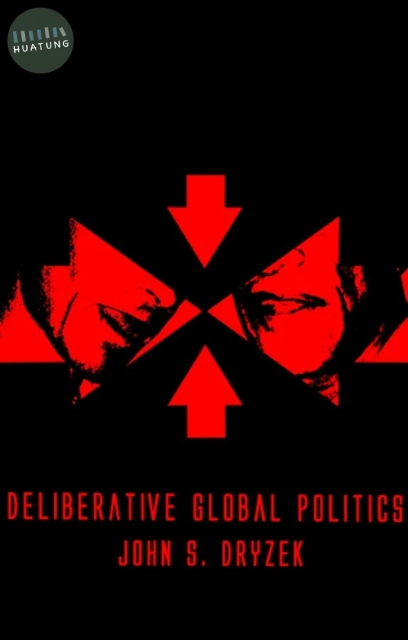 Deliberative Global Politics 