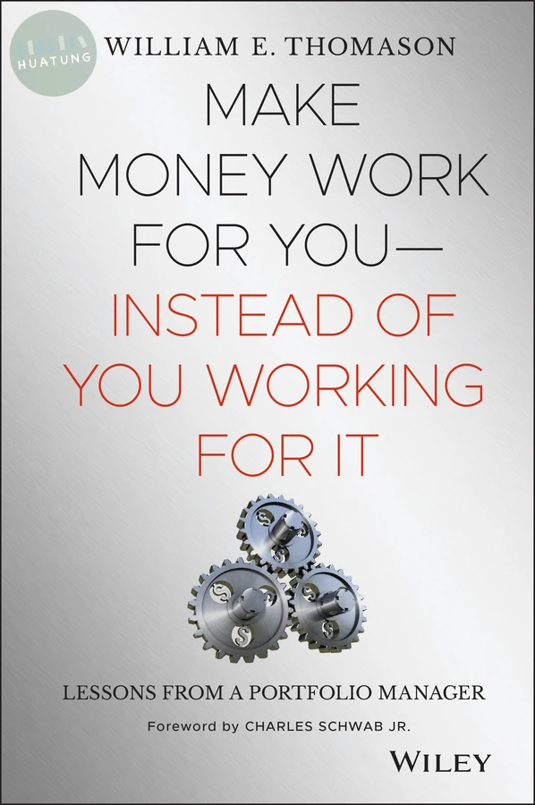 Make Money Work For You--Instead of You Working for It 