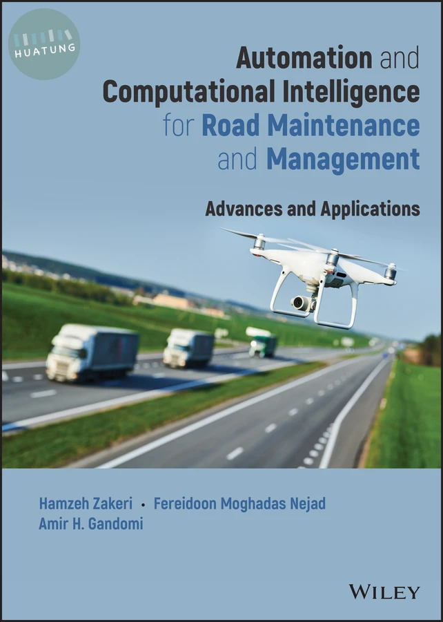 Automation and Computational Intelligence for Road Maintenance and Management 