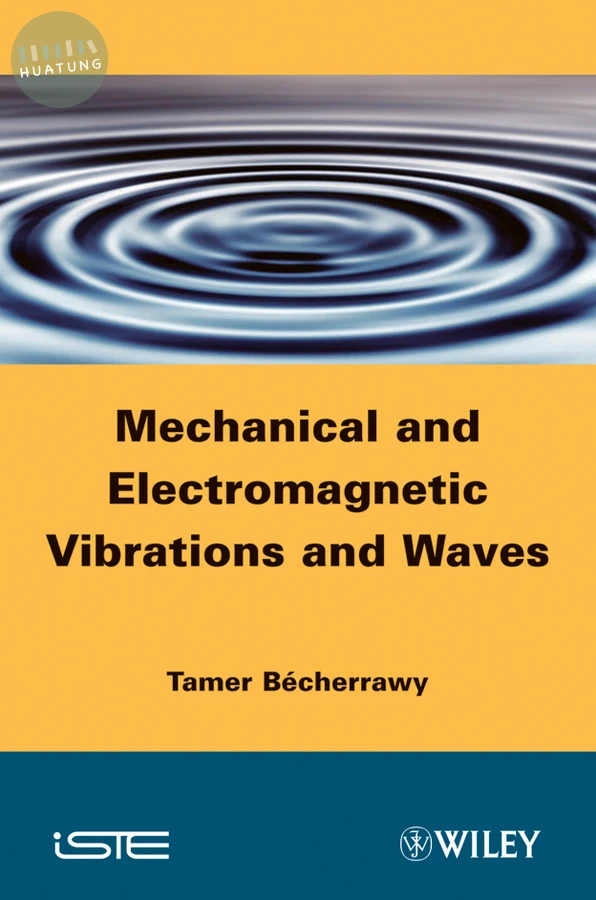 Mechanical and Electromagnetic Vibrations and Waves 