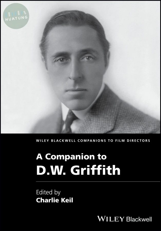 A Companion to D. W. Griffith 