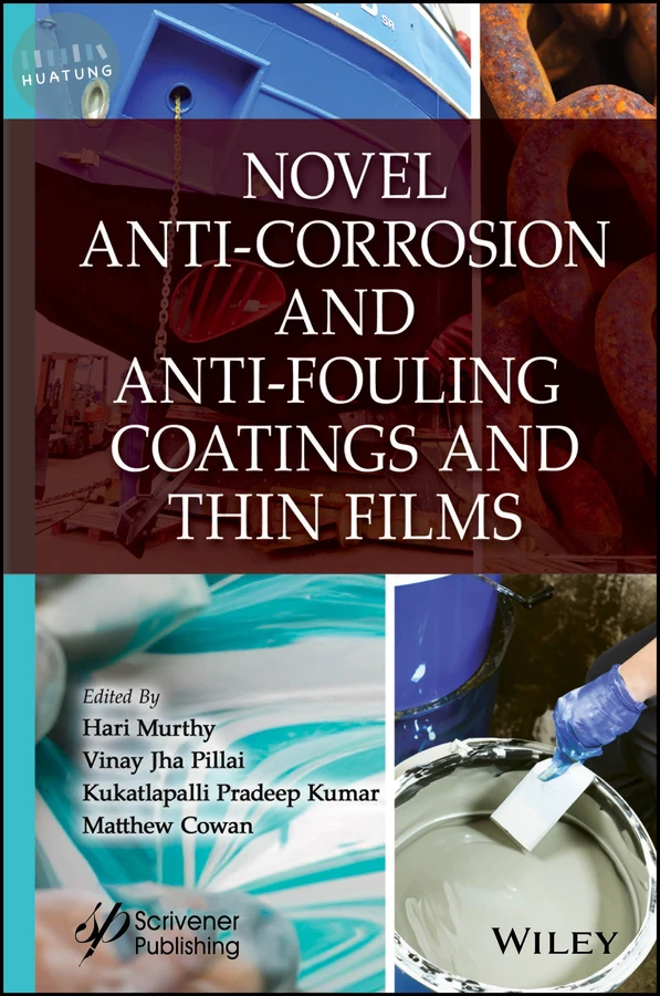 Novel Anti-Corrosion and Anti-Fouling Coatings and Thin Films 