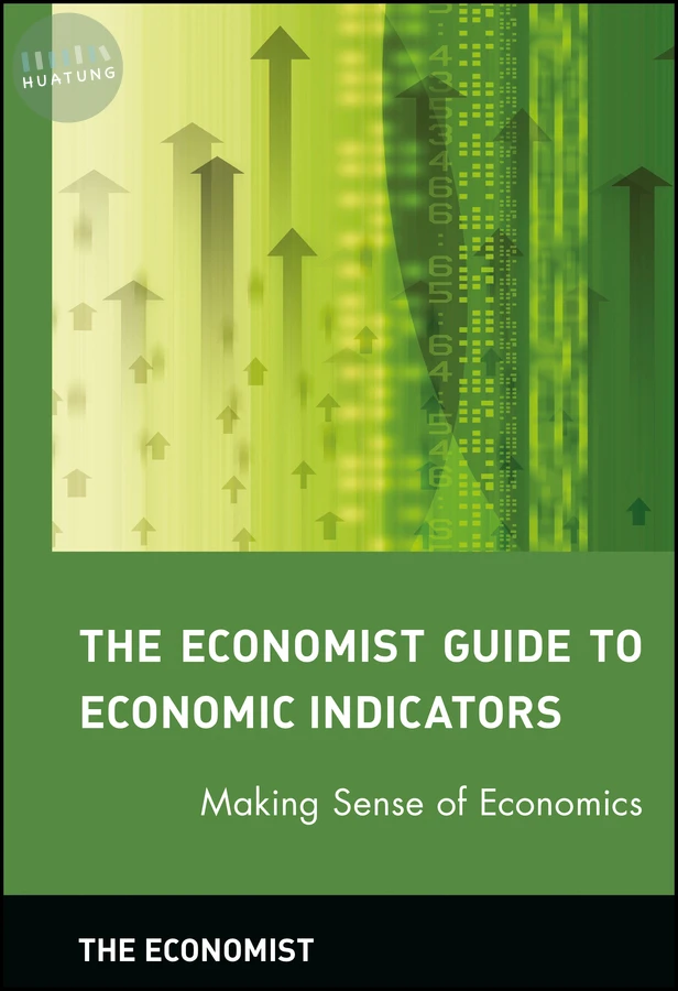 The Economist Guide to Economic Indicators 