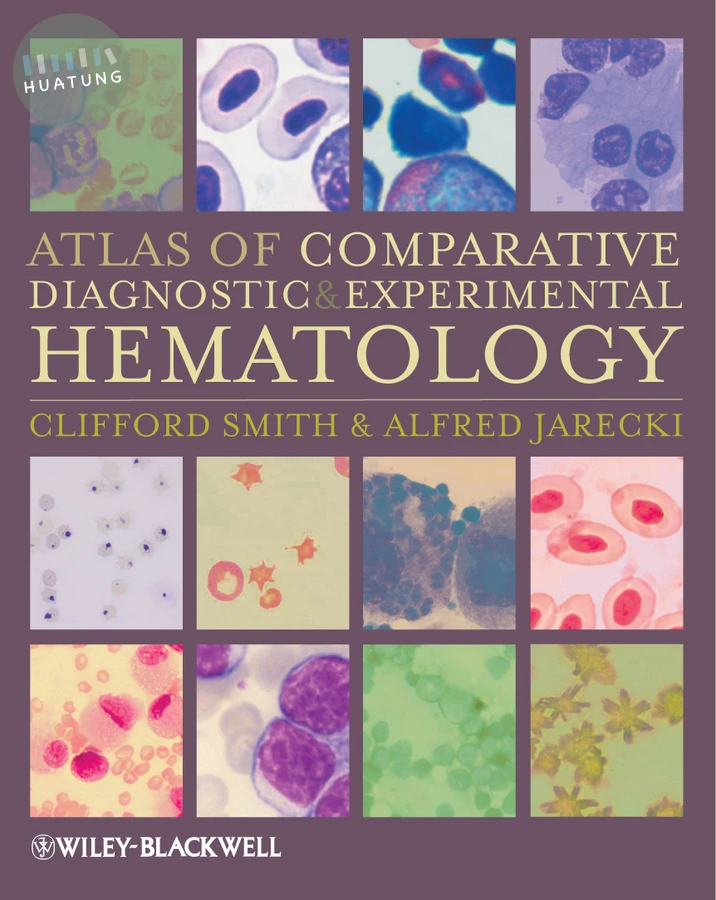 Atlas of Comparative Diagnostic and Experimental Hematology 