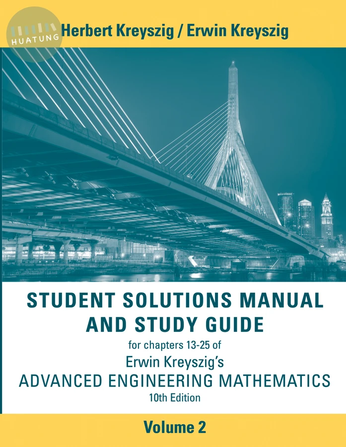 Advanced Engineering Mathematics, 10e Student Solutions Manual and Study Guide, Volume 2: Chapters 13 - 25 