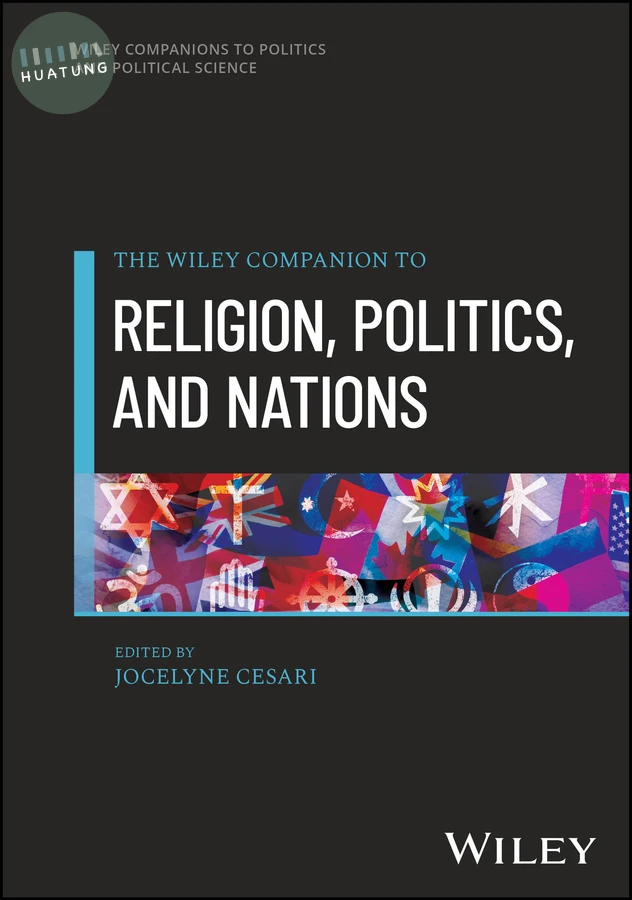 The Wiley Companion to Religion, Politics, and Nations 
