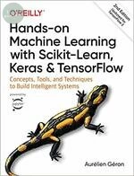 (舊版)Hands-On Machine Learning with Scikit-Learn, Keras, and TensorFlow 2/E <O'Reilly Media> 