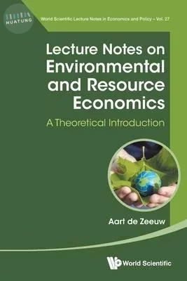 Lecture Notes on Environmental and Resource Economics (1版)