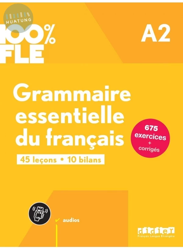 Grammaire essentielle du français A2, Livre + didierfle.app (2024) 