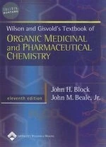 Wilson and Gisvold's Textbook of ORGANIC MEDICINAL and PHARMACEUTICAL CHEMISTRY (7版)