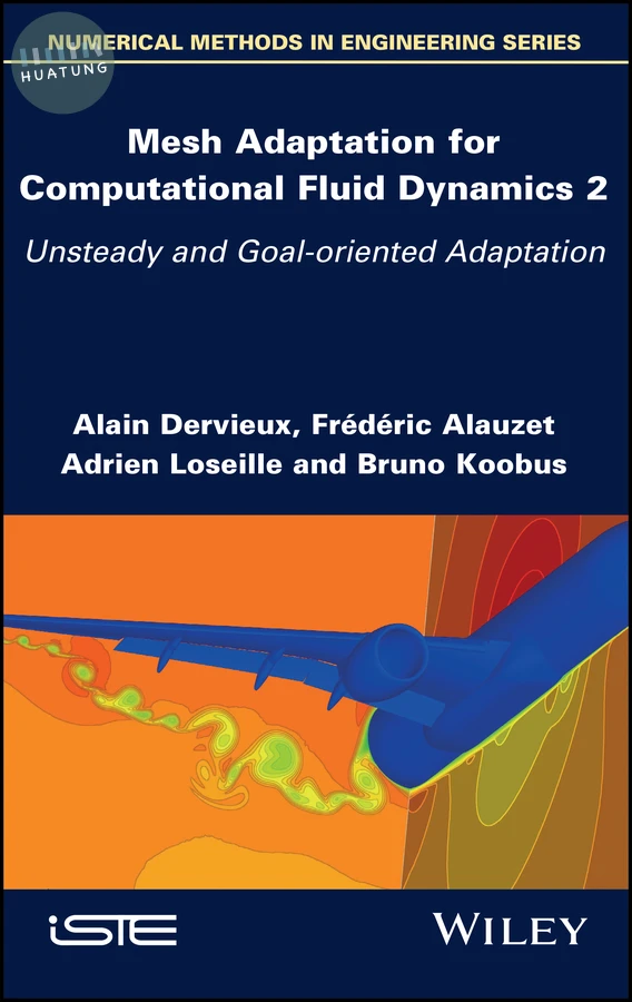 Mesh Adaptation for Computational Fluid Dynamics, Volume 2 