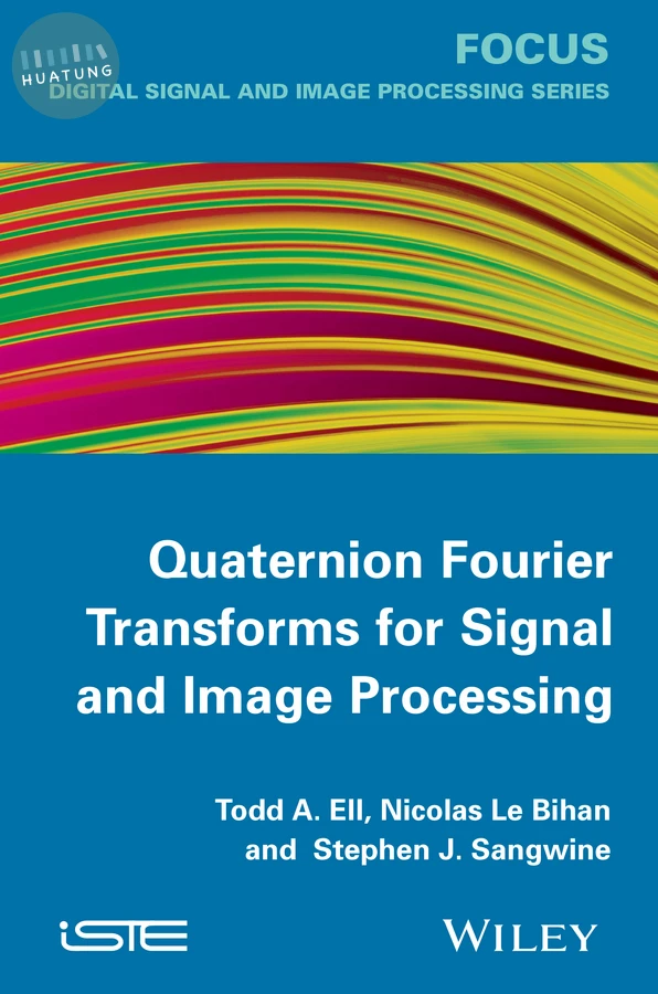 Quaternion Fourier Transforms for Signal and Image Processing 