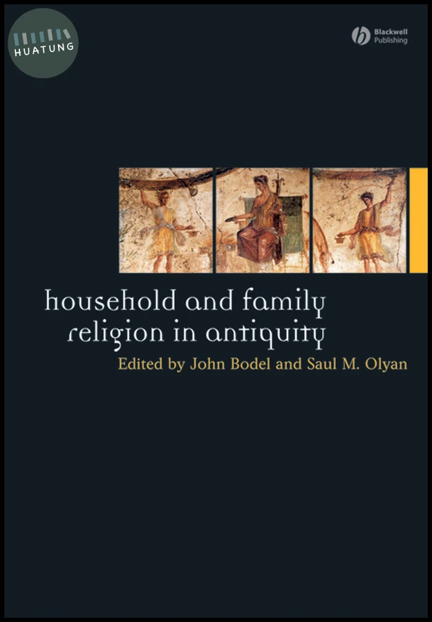 Household and Family Religion in Antiquity 