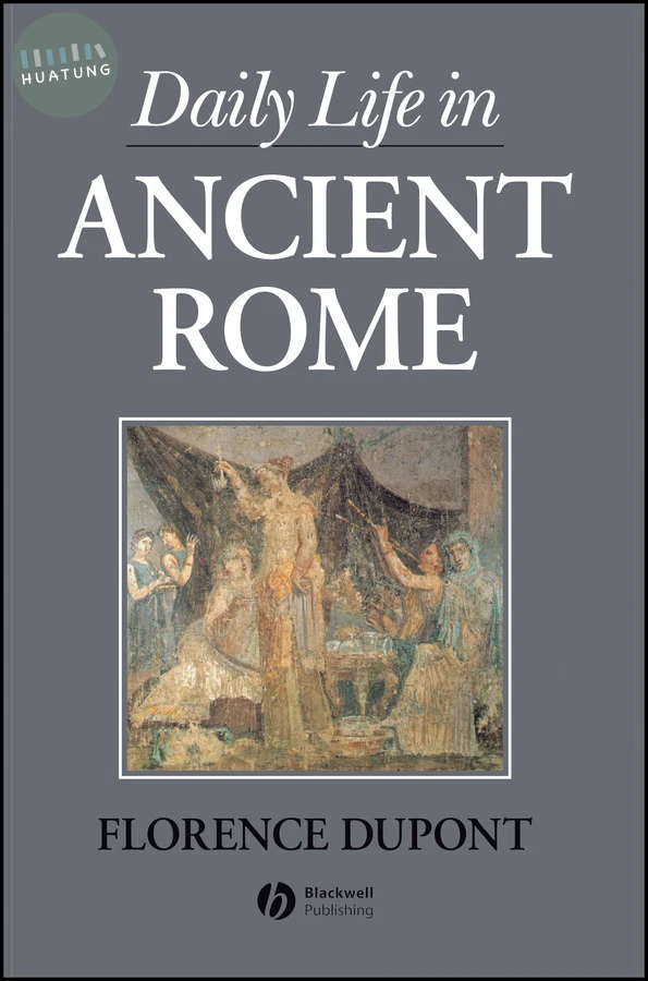 Daily Life in Ancient Rome 