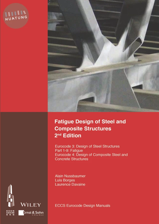 Fatigue Design of Steel and Composite Structures 