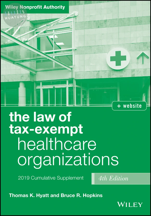 The Law of Tax-Exempt Healthcare Organizations, + website 