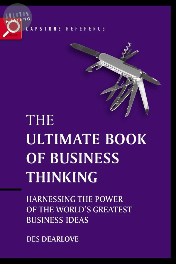 The Ultimate Book of Business Thinking 