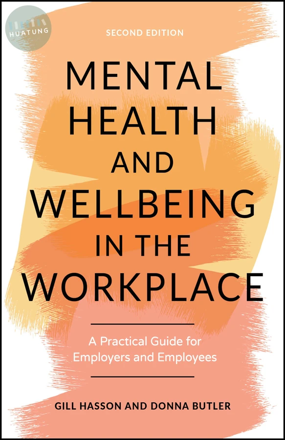 Mental Health and Wellbeing in the Workplace 