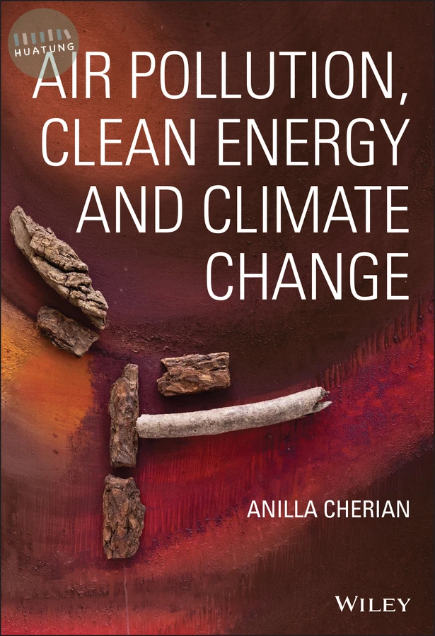 Air Pollution, Clean Energy and Climate Change 