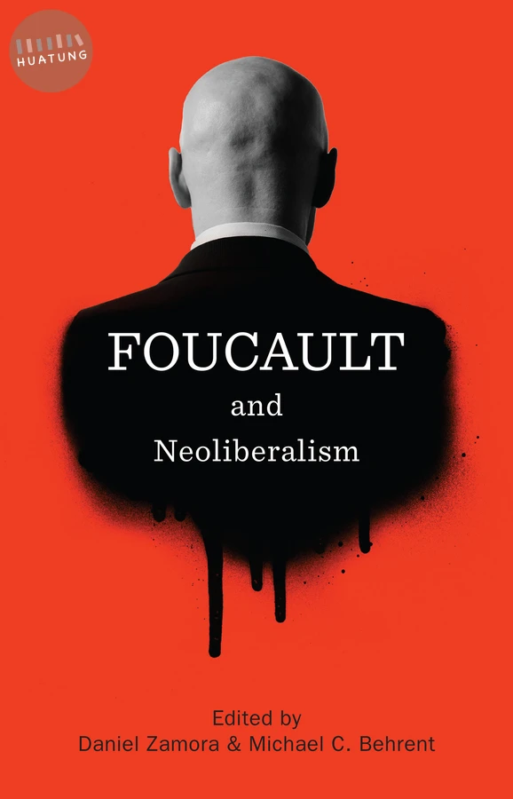 Foucault and Neoliberalism 