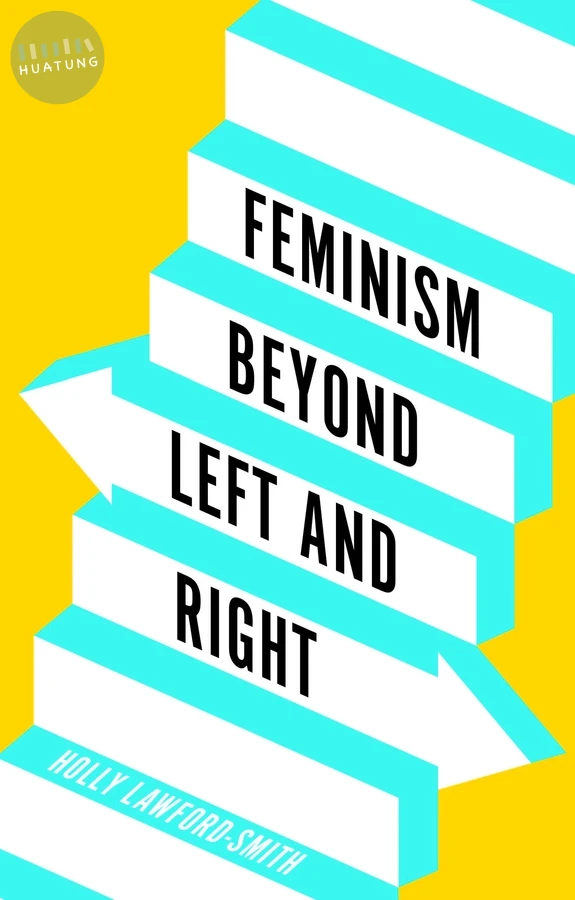 Feminism Beyond Left and Right 