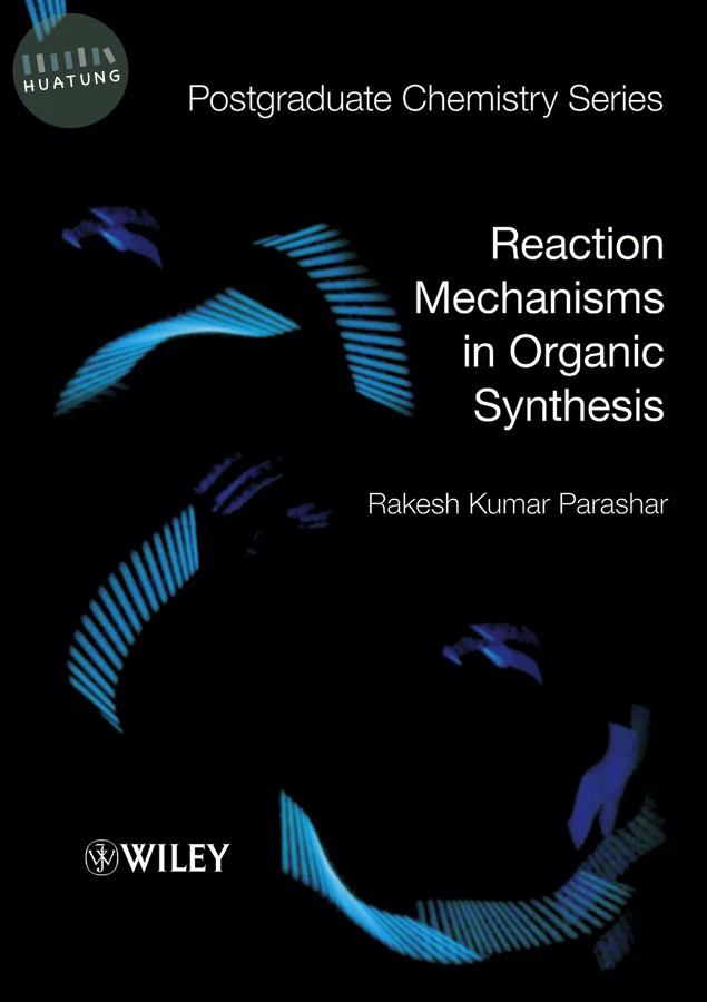 Reaction Mechanisms in Organic Synthesis 