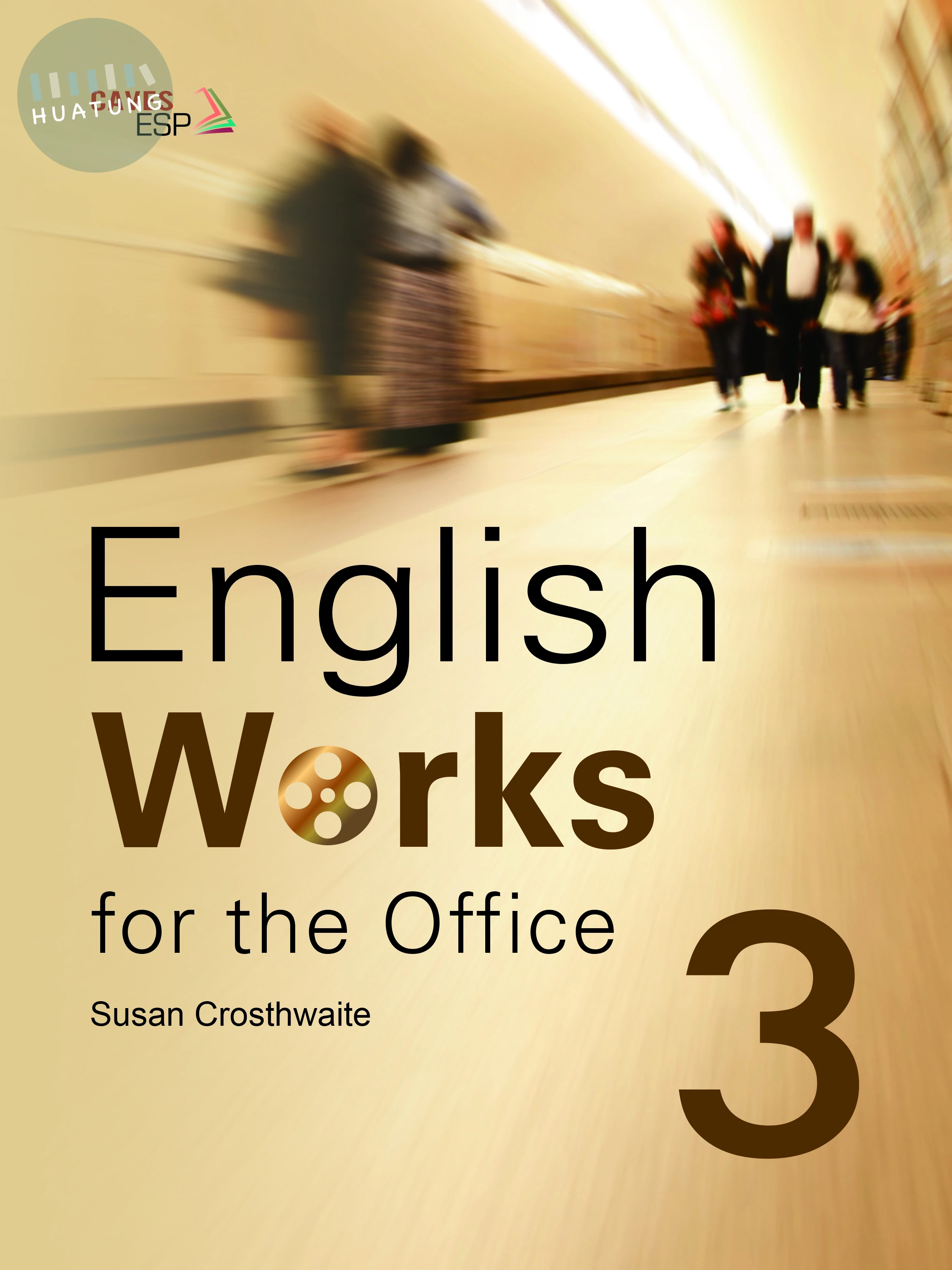 English Works for the Office 3 (with Caves WebSource) (2版)