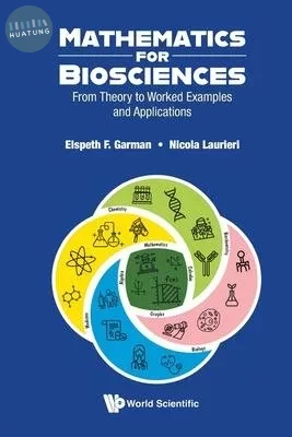 Mathematics for Biosciences: From Theory to Worked Examples and Applications (1版)