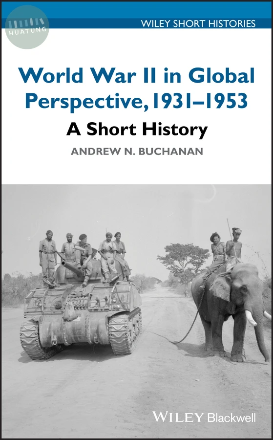 World War II in Global Perspective, 1931-1953 
