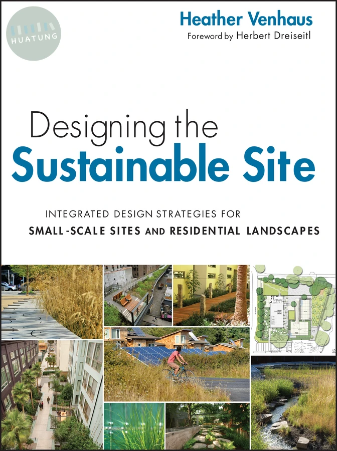 Designing the Sustainable Site 