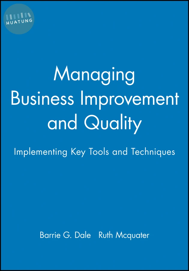 Managing Business Improvement and Quality 