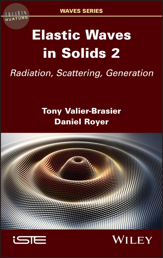 Elastic Waves in Solids, Volume 2 