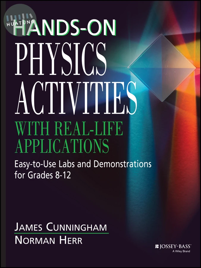 Hands-On Physics Activities with Real-Life Applications 