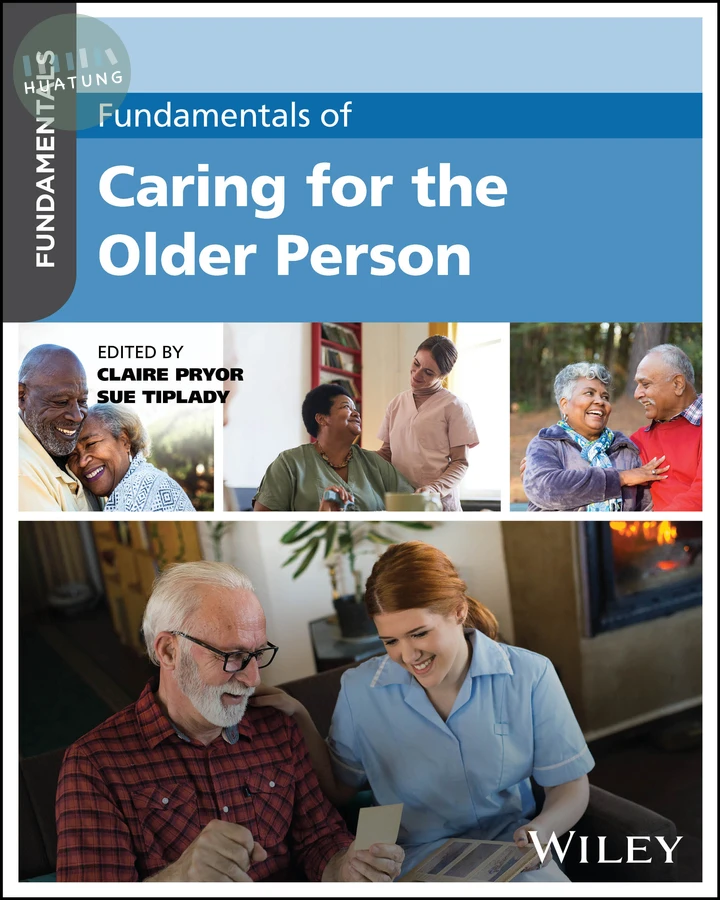 Fundamentals of Caring for the Older Person 