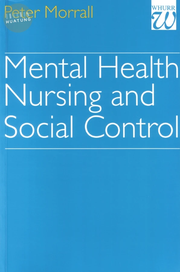 Mental Health Nursing and Social Control 