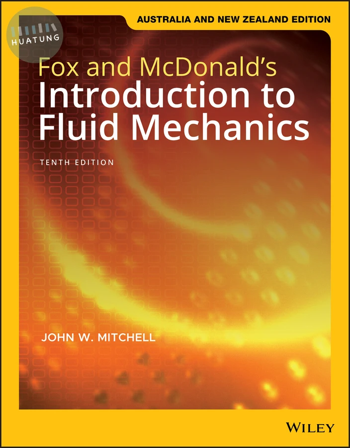 Fox and McDonald's Introduction to Fluid Mechanics, Australia and New Zealand Edition 