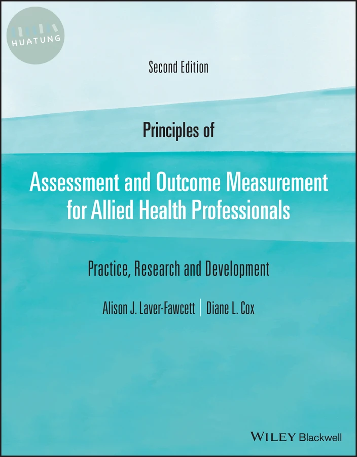 Principles of Assessment and Outcome Measurement for Allied Health Professionals 